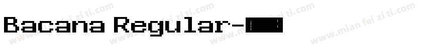 Bacana Regular字体转换